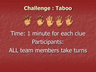 Challenge : Taboo