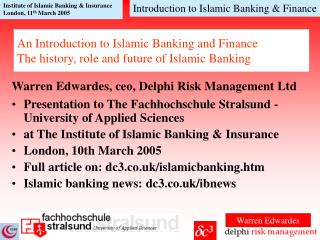An Introduction to Islamic Banking and Finance The history, role and future of Islamic Banking