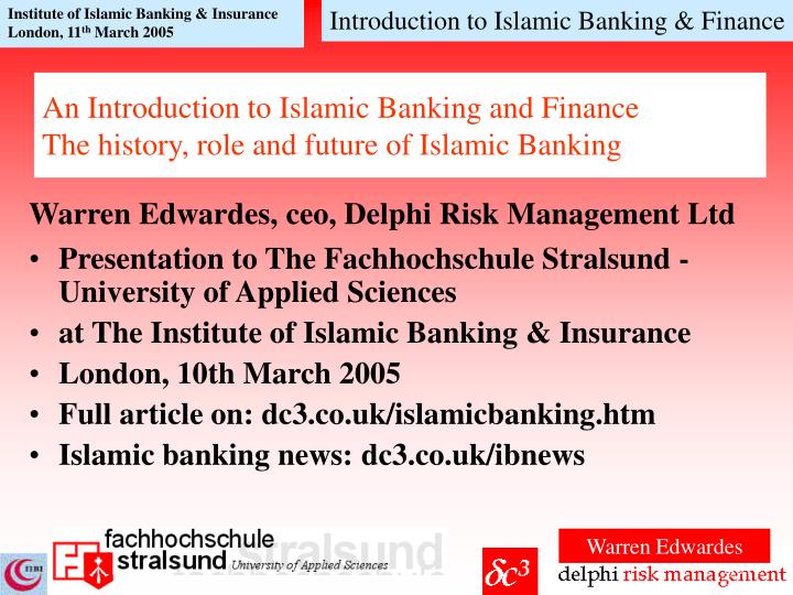 an introduction to islamic banking and finance the history role and future of islamic banking