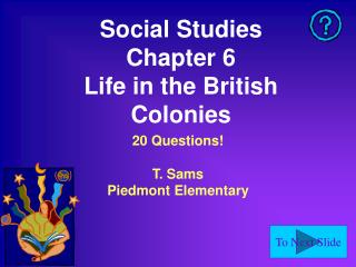 Social Studies Chapter 6 Life in the British Colonies