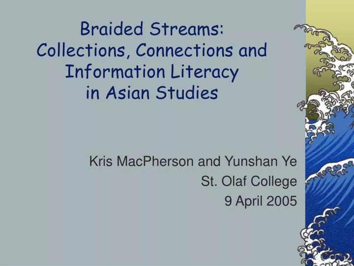 braided streams collections connections and information literacy in asian studies