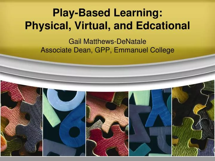 play based learning physical virtual and edcational