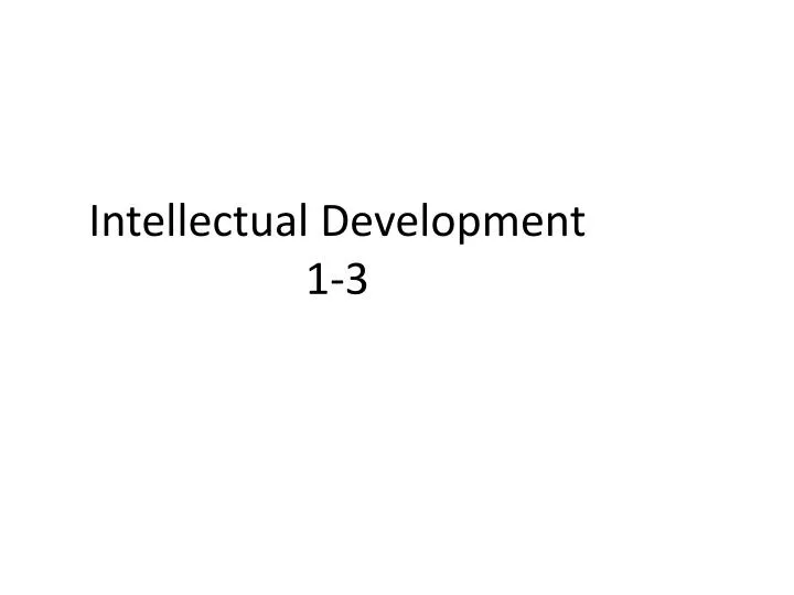 intellectual development 1 3