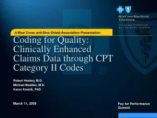 Coding for Quality: Clinically Enhanced Claims Data through CPT Category II Codes