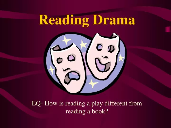 reading drama