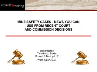 MINE SAFETY CASES - NEWS YOU CAN USE FROM RECENT COURT AND COMMISSION DECISIONS