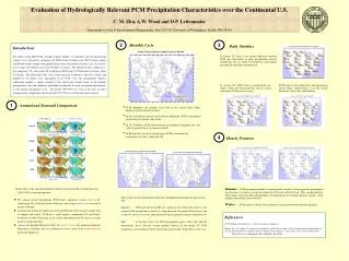 Evaluation of Hydrologically Relevant PCM Precipitation Characteristics over the Continental U.S. C. M. Zhu, A.W. Wood a