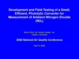 Development and Field Testing of a Small, Efficient, Photolytic Converter for Measurement of Ambient Nitrogen Dioxide (N