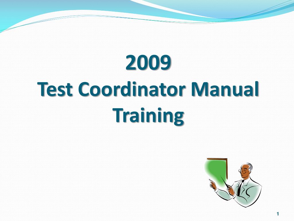 PPT - 2009 Test Coordinator Manual Training PowerPoint Presentation ...