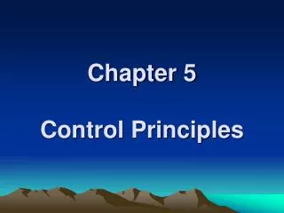 Chapter 5 Control Principles