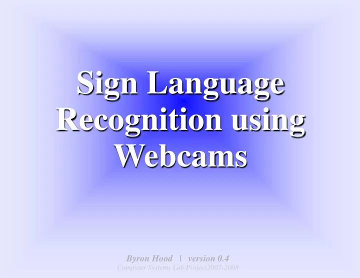 sign language recognition using webcams