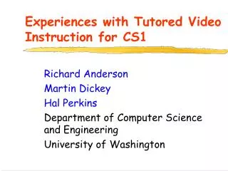 Experiences with Tutored Video Instruction for CS1