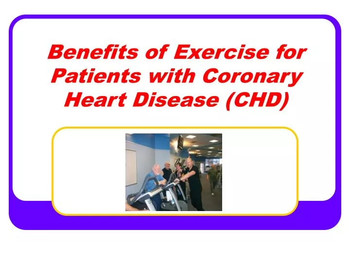 benefits of exercise for patients with coronary heart disease chd