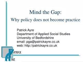Mind the Gap: Why policy does not become practice