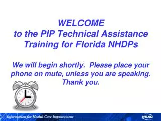 Performance Improvement Projects (PIPs) Technical Assistance for Florida Medicaid NHDPs