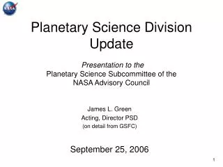 Planetary Science Division Update Presentation to the Planetary Science Subcommittee of the NASA Advisory Council