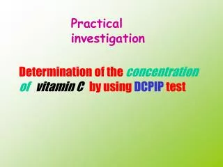 Determination of the concentration of vitamin C by using DCPIP test