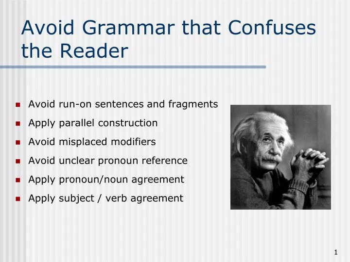 avoid grammar that confuses the reader