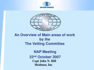 An Overview of Main areas of work by the The Vetting Committee