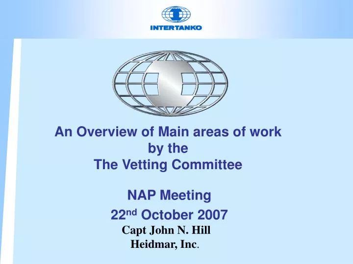 an overview of main areas of work by the the vetting committee