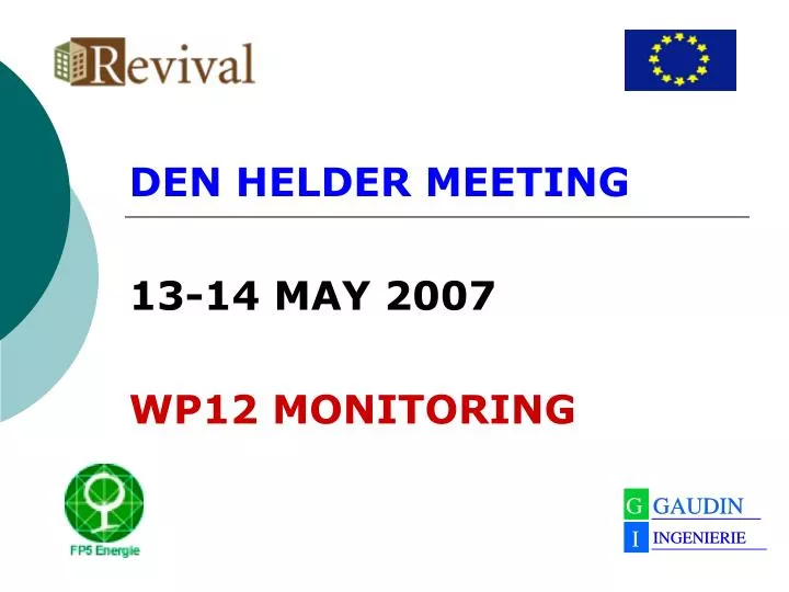 den helder meeting 13 14 may 2007 wp12 monitoring
