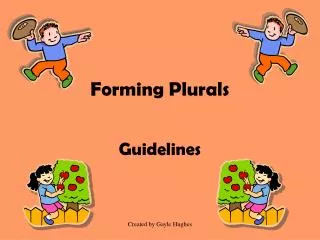 Forming Plurals