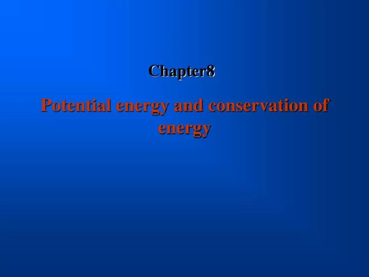 potential energy and conservation of energy