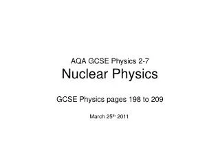 AQA GCSE Physics 2-7 Nuclear Physics