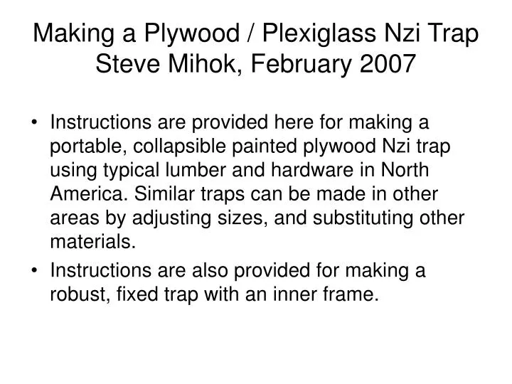 making a plywood plexiglass nzi trap steve mihok february 2007