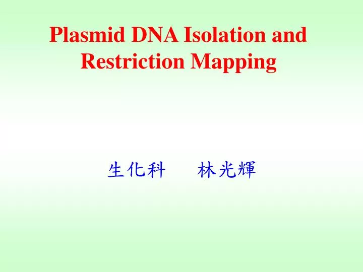 plasmid dna isolation and restriction mapping