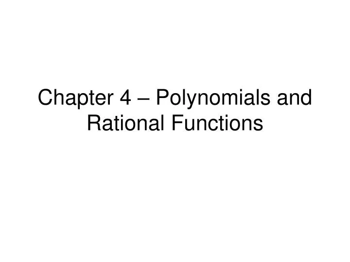 chapter 4 polynomials and rational functions
