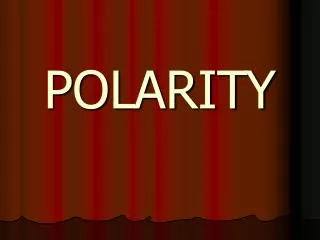 POLARITY