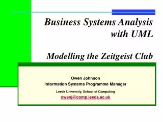 Business Systems Analysis with UML Modelling the Zeitgeist Club