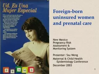 Foreign-born uninsured women and prenatal care