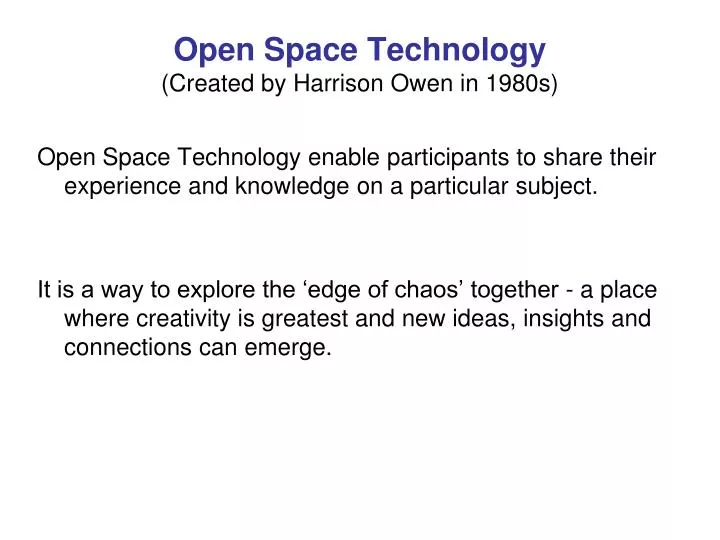 open space technology created by harrison owen in 1980s