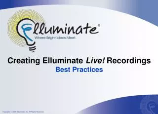 Creating Elluminate Live! Recordings Best Practices
