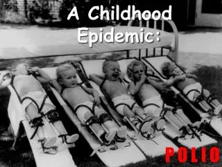 A Childhood Epidemic: