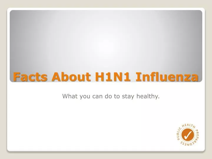 facts about h1n1 influenza