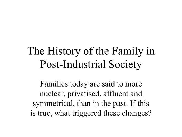 the history of the family in post industrial society