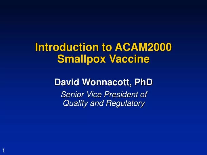 introduction to acam2000 smallpox vaccine