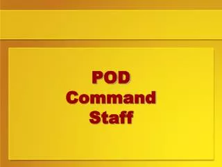 POD Command Staff