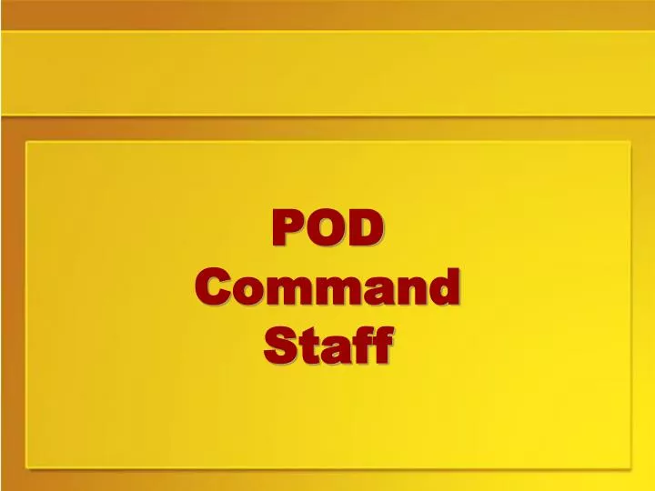 pod command staff