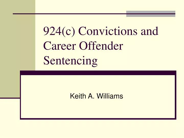 924 c convictions and career offender sentencing