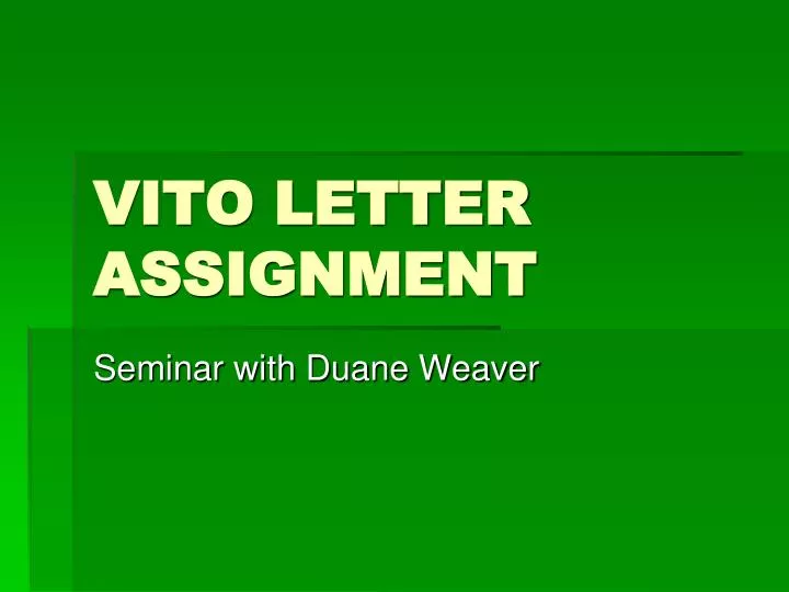 vito letter assignment
