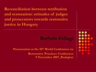 Reconciliation between retribution and restoration: attitudes of judges and prosecutors towards restorative justice in