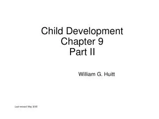 Child Development Chapter 9 Part II