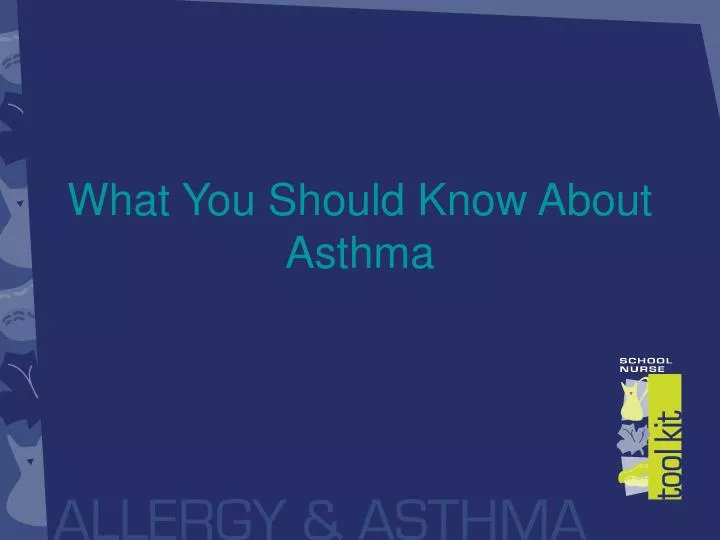 what you should know about asthma