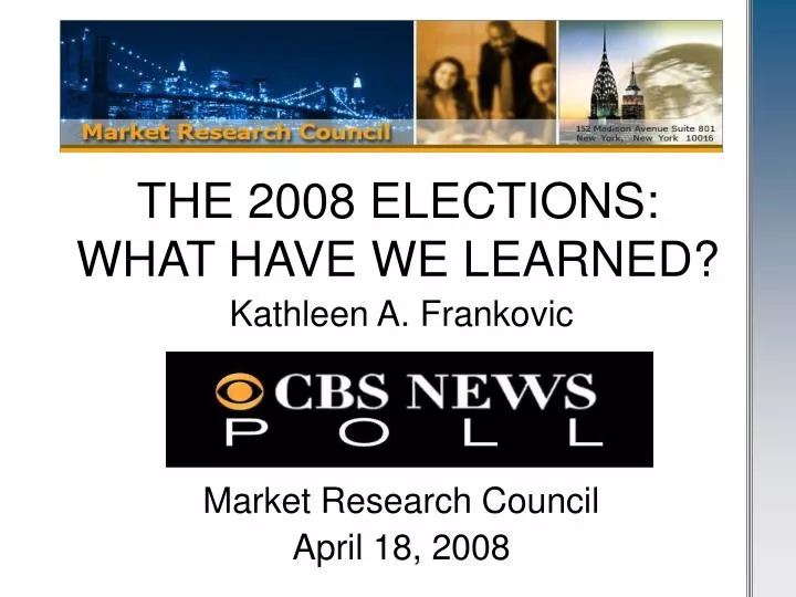 the 2008 elections what have we learned