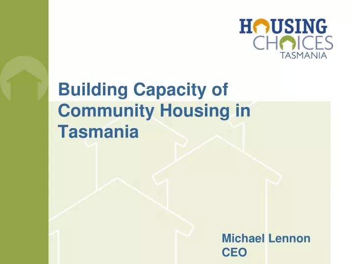 building capacity of community housing in tasmania
