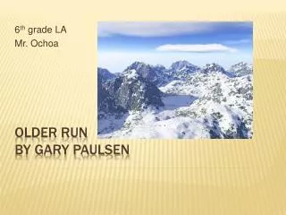 Older Run By Gary Paulsen